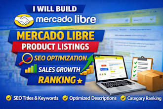 build mercado libre product listings SEO optimization sales growth ranking