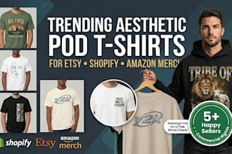 design trending aesthetic pod t shirts for etsy, shopify, and amazon merch