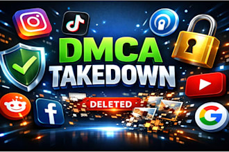remove dmca takedown, leaked content, and copyright infringement fast