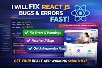 fix react js errors, bugs, and responsive issues fast