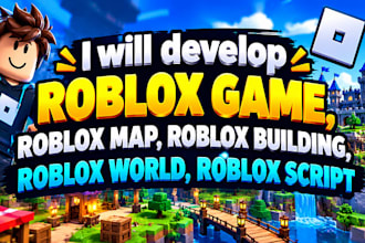 develop roblox game, roblox map, roblox building, roblox world, roblox scripting