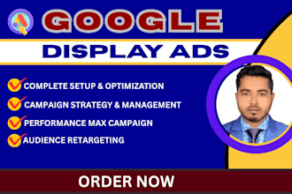 setup and manage google display ads campaign to increase website traffic