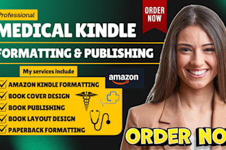 do medical kindle formatting, medical book formatting, kdp self publishing