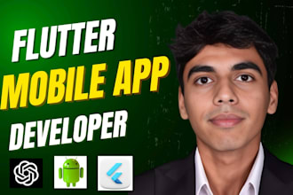 develop flutter mobile app for android ios, ai app, chatbot, mvp development