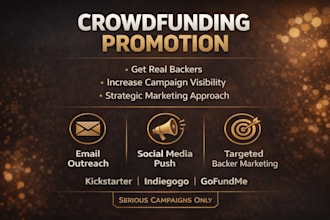 do full crowdfunding campaign promotion for kickstarter indiegogo wefunder