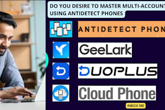 be your geelark, duoplus, multilogin multiaccounting  and cloud phones expert