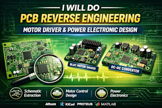 do pcb reverse engineering, motor driver and power electronic design