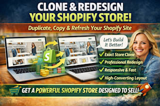 clone shopify store, copy duplicate and redesign shopify store and website