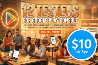 provide 12 testers to android app on google play console