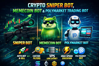 develop crypto sniper bot, memecoin bot and polymarket trading bot