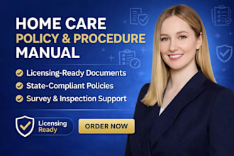 write home care policy and procedure manual for agency license