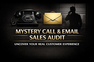 mystery call and email your business to audit performance and report