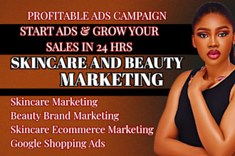 run skincare facebook ads beauty google ads skincare ads marketing campaign