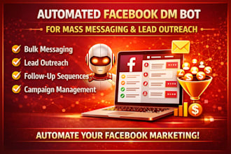 build automated facebookdm bot for mass messaging marketing lead outreach system