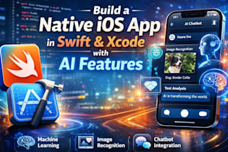 build a native ios app in swift and xcode with ai feature