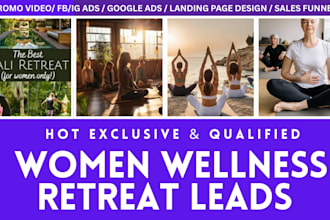 women wellness retreat leads retreat leads facebook google instagram ads