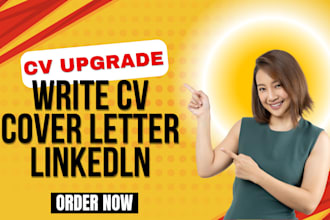 write and upgrade cv, creat cover letter and linkedin profile optimize services