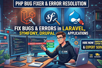 be fixing bugs and errors in laravel, symfony   drupal apps