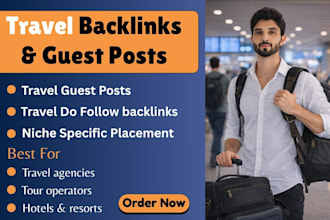 provide high quality travel backlinks and travel guest posts