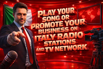 play your song or promote your business on italy radio stations and TV network