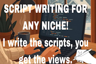 write high retention youtube scripts for anything