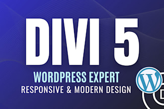 design modern, responsive wordpress divi 5 website