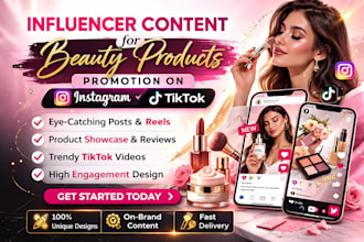 design influencer content for beauty product promotion on instagram tiktok
