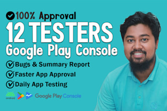 provide 12 or 25 real testers for google play console closed testing