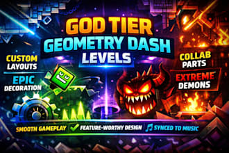 create god tier geometry dash layout and decorated level