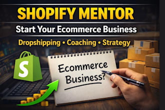 be your shopify mentor ecommerce consultant and dropshipping coach