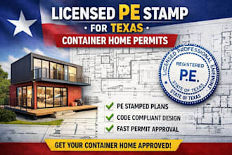 provide licensed pe stamp for texas architect drawing container home city permit