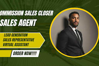 be your commission based sales closer for high ticket offers