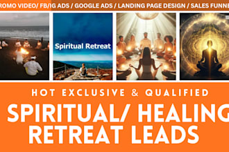 spiritual healing leads marketing retreat leads facebook google instagram ads