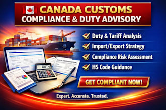 provide canada customs compliance and duty advisory