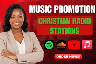 promote and submit your gospel song to 7500 worldwide christian radio stations