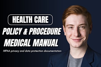write policy and procedure manual for medical clinics and healthcare