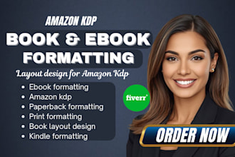 do book formatting and layout design, ebook formatting, paperback formatting,kdp