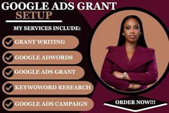 set up google ad grants PPC campaigns for nonprofit, 501c3 grant writing