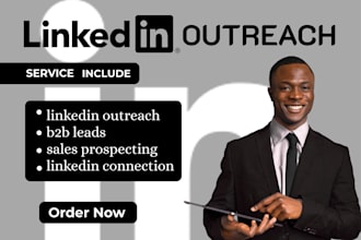 provide linkedin outreach, cold messaging, and connection requests