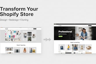 design, redesign, set up or clone your shopify store professionally