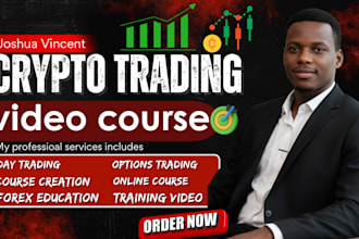 create  crypto and forex trading video course, online course, training manual