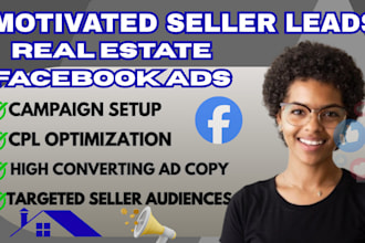 run facebook ads for motivated seller lead generation