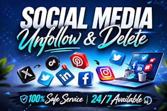 remove fake followers, manually unfollow, delete social media posts