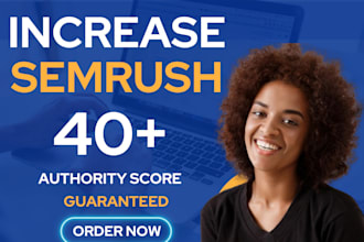 increase your semrush domain authority score from any score to 60 plus