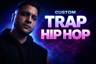 produce a custom trap or hip hop beat for your song