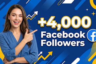 add new 4,000 facebook followers