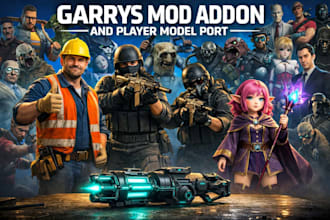 develop garrys mod addons and port characters to gmod