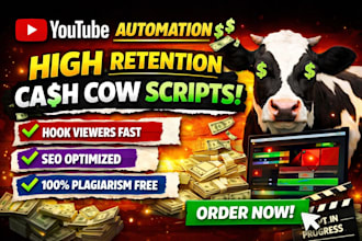 write high retention youtube automation cash cow scripts