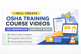 create osha training course videos, hse presentation, safety PPT design
