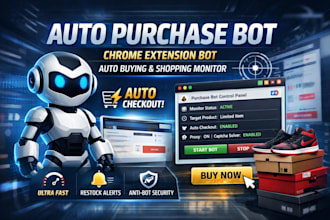 make auto purchase bot chrome extension bot auto buying bot shopping bot monitor